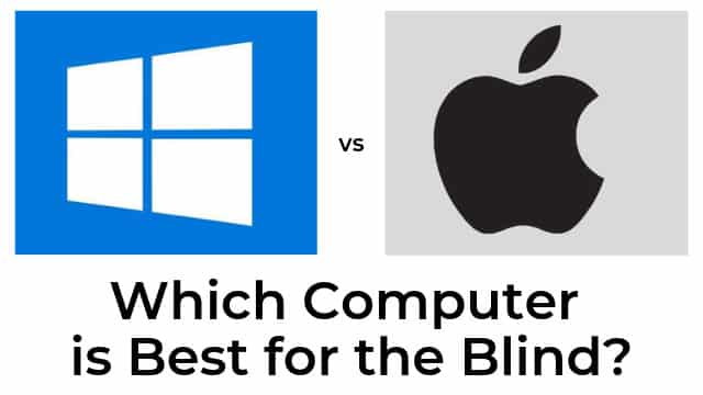Apple vs Windows Computer for Blind People