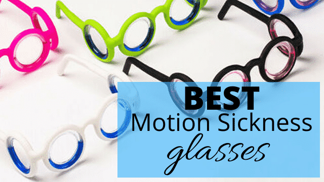 best-motion-sickness-glasses